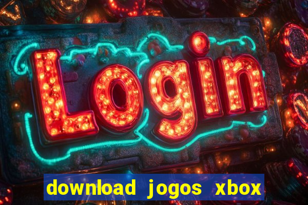 download jogos xbox 360 xex